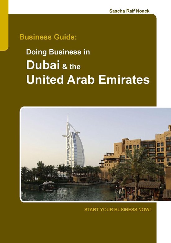 Business Guide: Doing Business in Dubai & the United Arab Em ... - cover