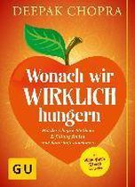 Wonach wir wirklich hungern