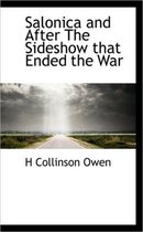 Salonica and After the Sideshow That Ended the War