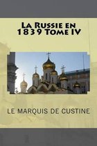 La Russie en 1839 Tome IV