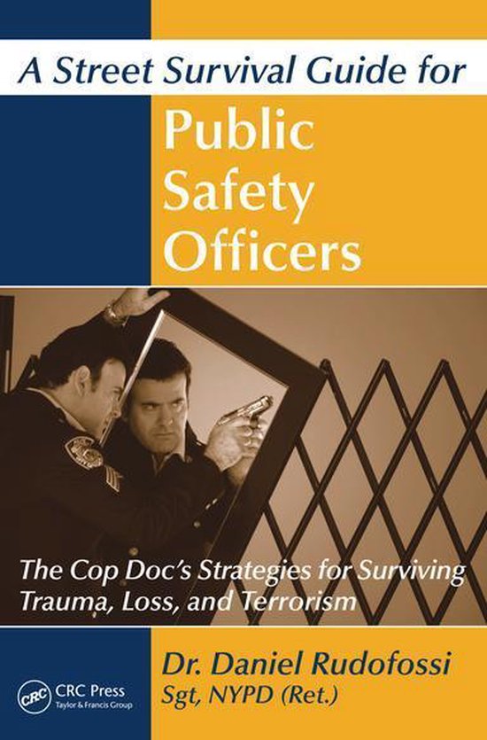A Street Survival Guide for Public Safety Officers - cover