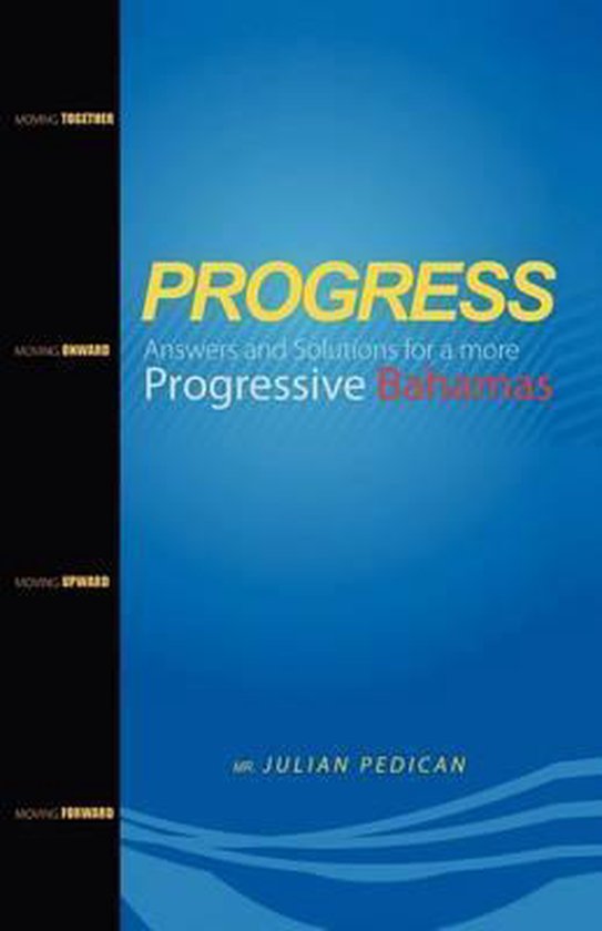 PROGRESS Answers and Solutions for a more Progressive Bahama ... - cover