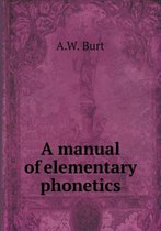 A manual of elementary phonetics