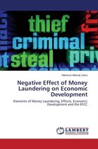 Negative Effect of Money Laundering on Economic Development