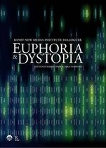 Euphoria & Dystopia