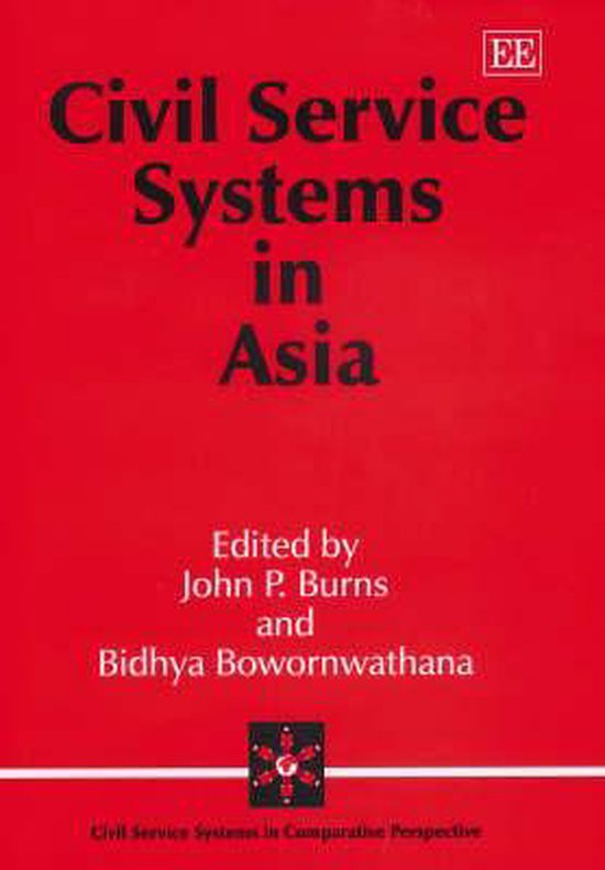 Civil Service Systems in Comparative Perspective series Civil Service Systems in Asia... bol