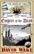 The Derring-Do Club and the Empire of the Dead