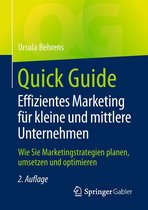 Quick Guide - Quick Guide Effizientes Marketing für kleine und mittlere Unternehmen