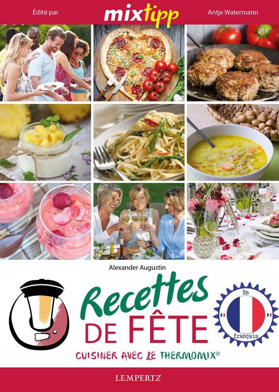 Kochen mit dem Thermomix - MIXtipp: Recettes de Fete (francais)