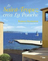 Beaux livres - Et Saint-Tropez créa La Ponche