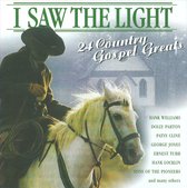 I Saw The Light-24 Coun Country Gospel Greats
