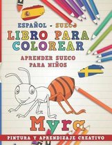 Libro Para Colorear Espanol - Sueco I Aprender Sueco Para Ninos I Pintura Y Aprendizaje Creativo