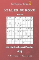 Puzzles for Brain - Killer Sudoku 200 Hard to Expert Puzzles 10x10 Vol.23