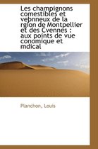 Les Champignons Comestibles Et Ve Nneux de La Rgion de Montpellier Et Des Cvennes