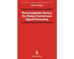 Electromagnetic Devices for Motion Control and Signal Processing