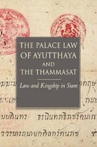 The Palace Law of Ayutthaya and the Thammasat