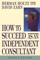 How to Succeed as an Independent Consultant