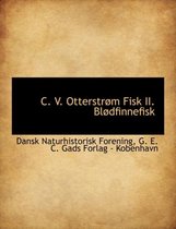 C. V. Otterstr M Fisk II. Bl Dfinnefisk