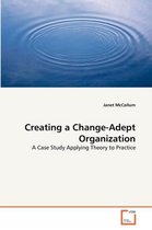 Creating a Change-Adept Organization