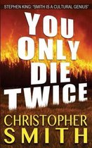 You Only Die Twice