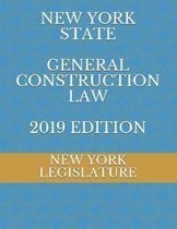 New York State General Construction Law 2019 Edition