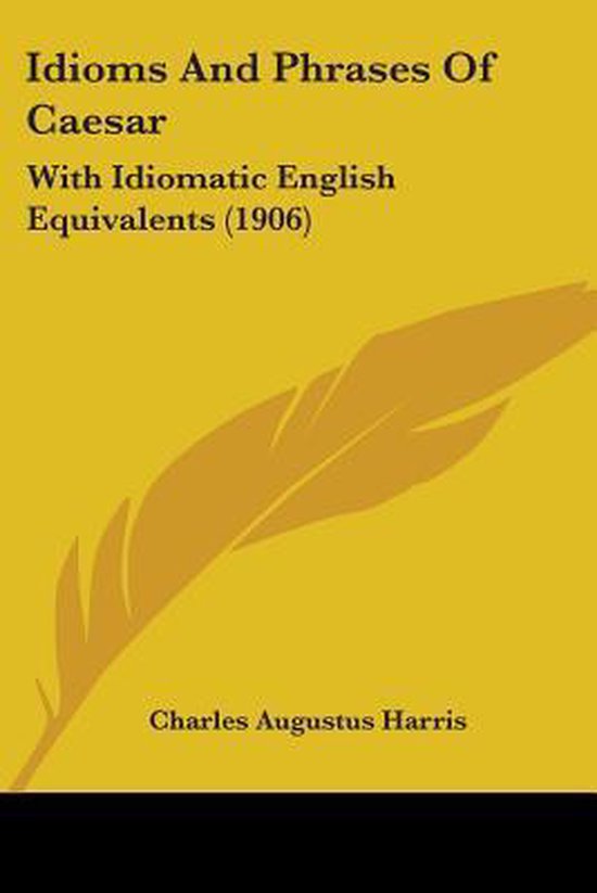 Idioms and Phrases of Caesar - cover
