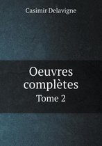 Oeuvres completes Tome 2