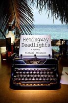 Ernest Hemingway Mysteries - Hemingway Deadlights