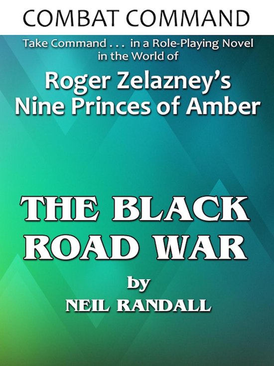 Combat Command 4 - Combat Command: The Black Road War - cover
