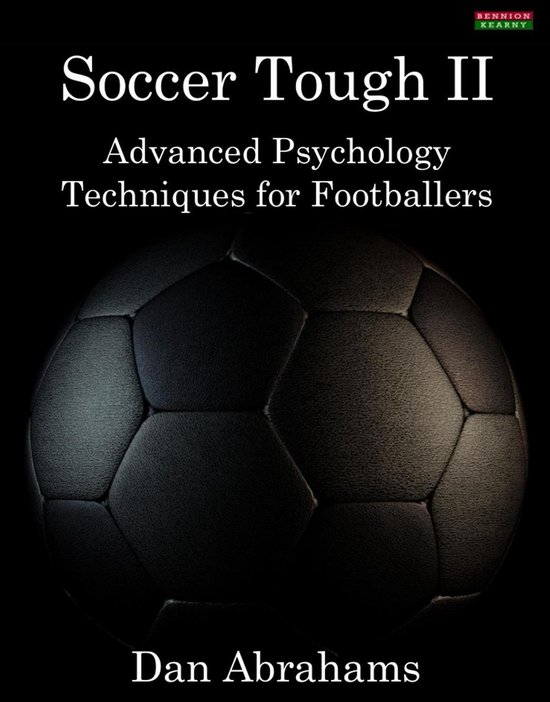 Soccer Tough 2: Advanced Psychology Techniques for Footballe ... - cover