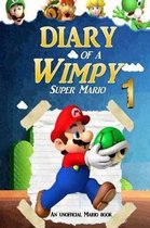 Super Mario: Diary of a Wimpy Super Mario 1