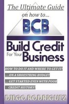 The Ultimate Guide on How to Build Credit for Your Business