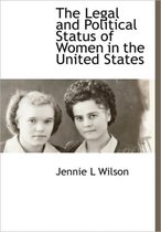 The Legal and Political Status of Women in the United States