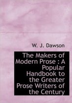 The Makers of Modern Prose