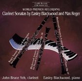 John Bruce Yeh & Easley Blackwood - Clarinet Sonatas by Easley Blackwood And Max Reger (CD)