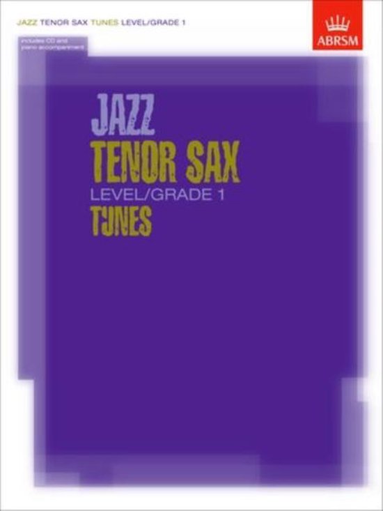 Jazz Tenor Sax Level/Grade 1 Tunes, Part & Score & CD, Abrsm