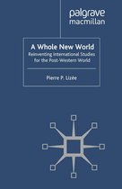 Palgrave Studies in International Relations - A Whole New World