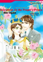 Betrothed: To the People' s Prince (Harlequin Comics)
