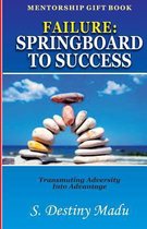 Failure: Springboard To Success
