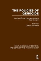 Routledge Library Editions: Nazi Germany and the Holocaust-The Policies of Genocide (RLE Nazi Germany & Holocaust)