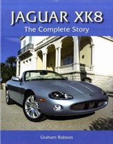 Jaguar XK8 Complete Story