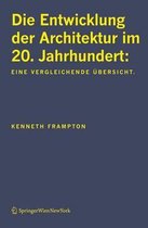 Entwicklung Der Architektur Im 20. Jahrhundert