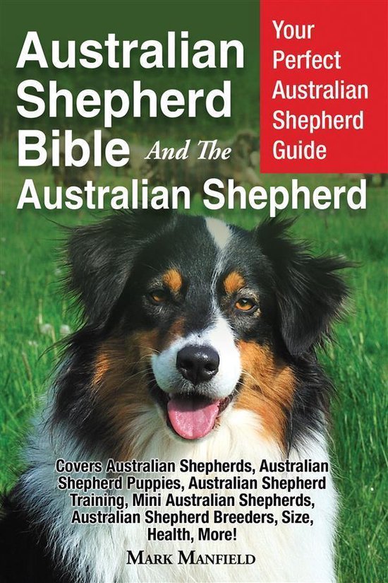 Australian Shepherd Bible And the Australian Shepherd - cover