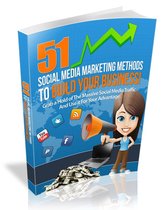 51 Social Media Marketing Methods to Build Your Business