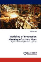 Modeling of Production Planning of a Shop Floor