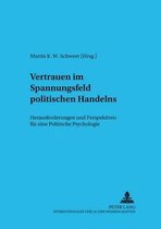 Vertrauen Im Spannungsfeld Politischen Handelns