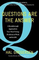 Questions Are the Answer A Breakthrough Approach to Your Most Vexing Problems at Work and in Life Harper Business