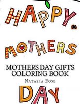 Mothers Day Gifts Coloring Book