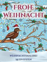 Weihnachtsmalerei Aktivitaten: Ein Buch uber das Malen (Malen) von Erwachsenen mit 30 einzigartigen Seiten zum Malen von Weihnachten