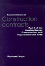 A Commentary on Construction Contracts: Part 2 of the Housing Grants, Construction and Regeneration Act 1996